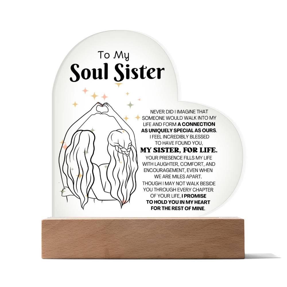 To My Soul Sister "My Sister, For Life" – Heart Acrylic Plaque – CMSS904