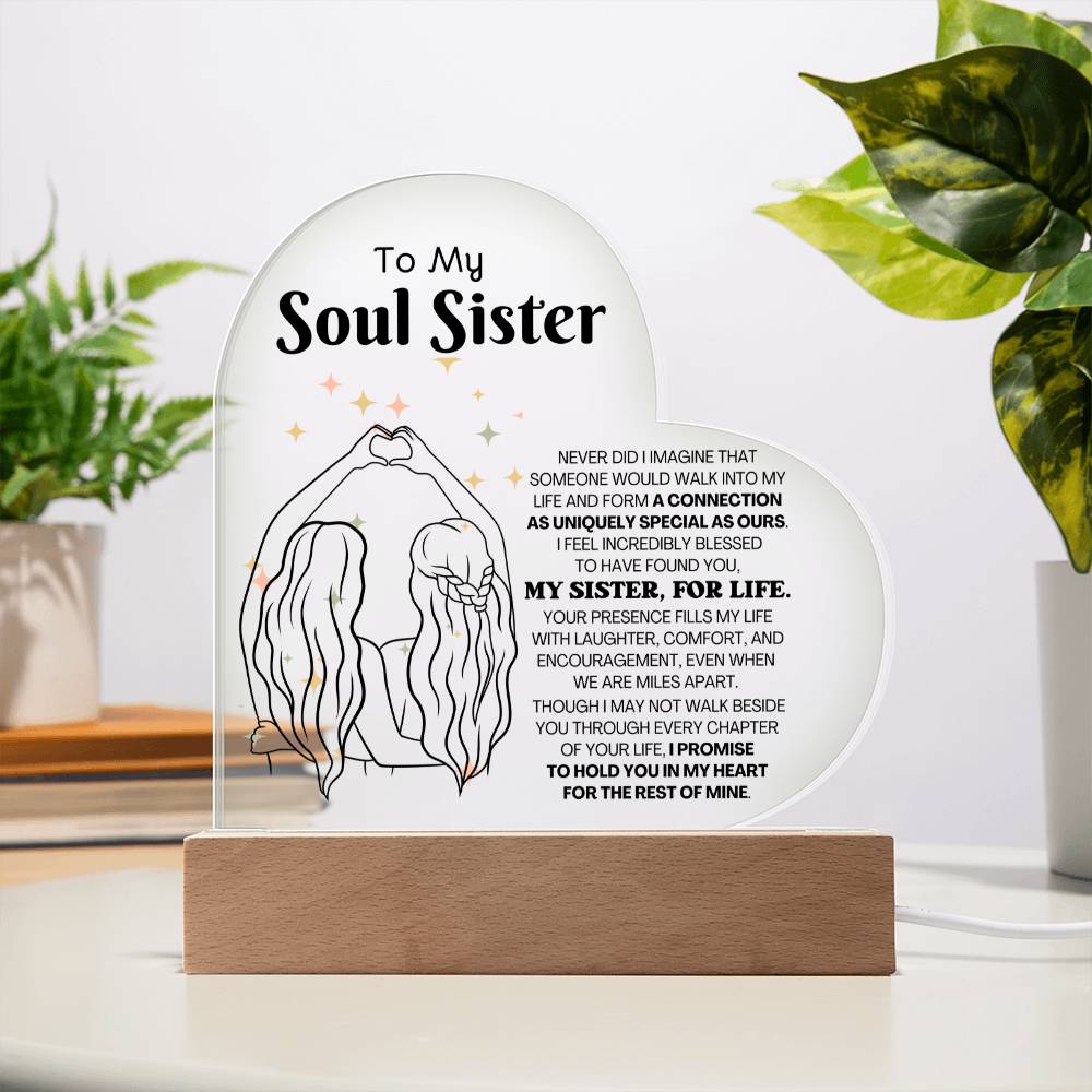 To My Soul Sister "My Sister, For Life" – Heart Acrylic Plaque – CMSS904