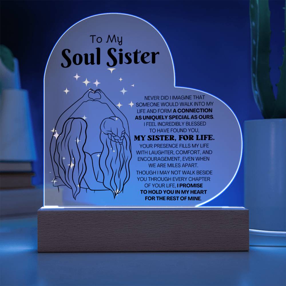 To My Soul Sister "My Sister, For Life" – Heart Acrylic Plaque – CMSS904