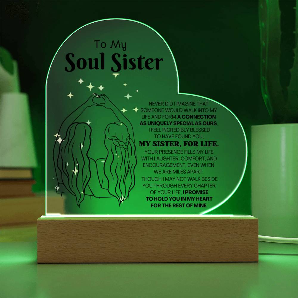 To My Soul Sister "My Sister, For Life" – Heart Acrylic Plaque – CMSS904