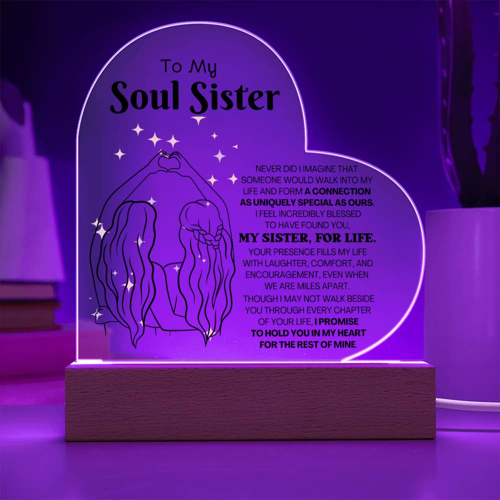 To My Soul Sister "My Sister, For Life" – Heart Acrylic Plaque – CMSS904