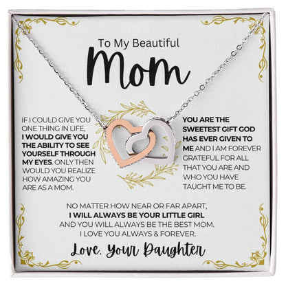 To My Beautiful Mom – I will always be your little girl – CMM909